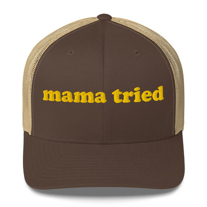 Trucker Cap - Mama Tried