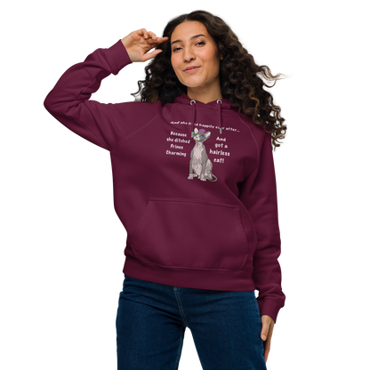 "DITCHED PRINCE CHARMING & GOT A SPHYNX CAT" HOODIE