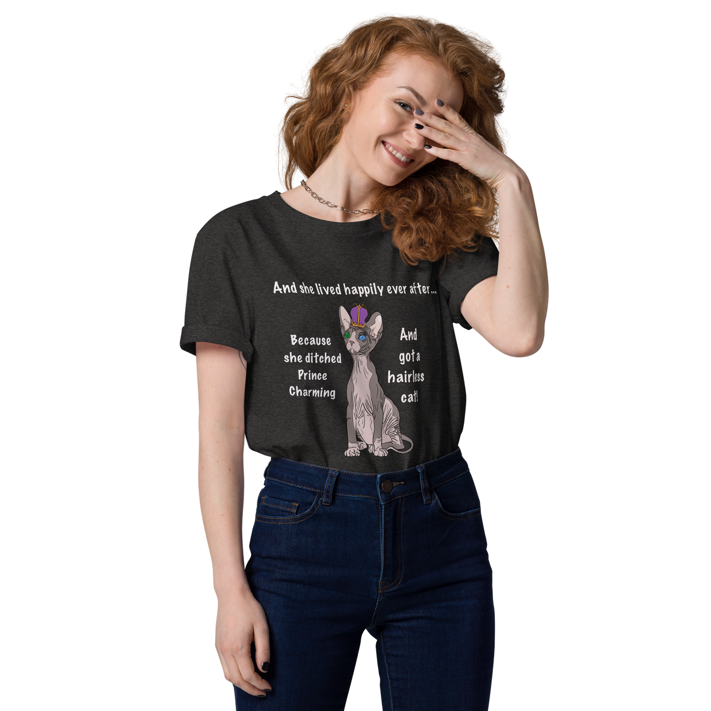 "DITCHED PRINCE CHARMING & GOT A SPHYNX CAT" ECO TEE
