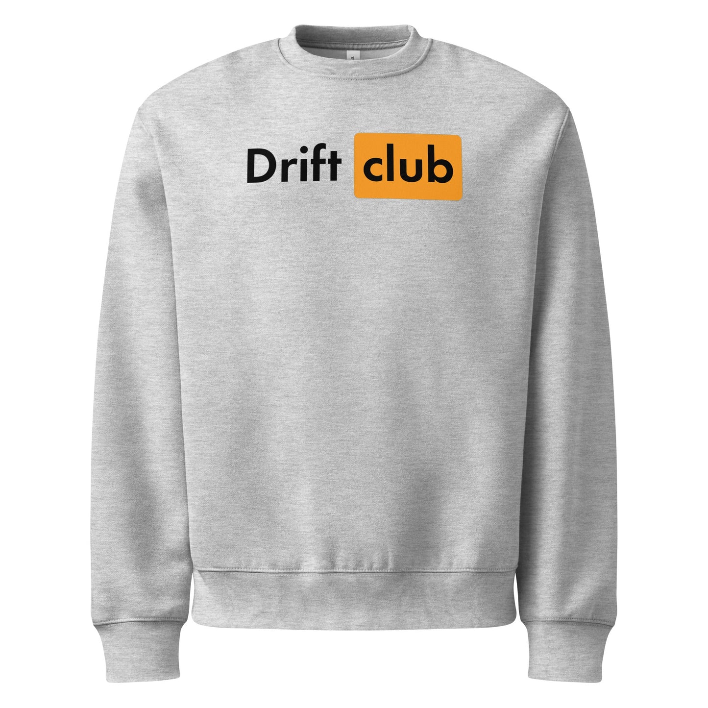 Drift Club Parody Sweatshirt