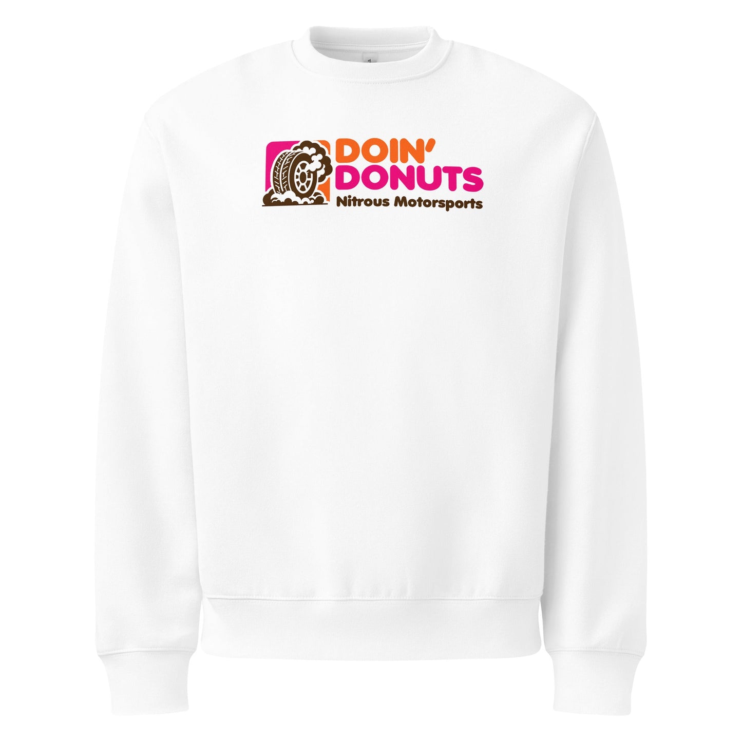 Doin' Donuts Parody Sweatshirt