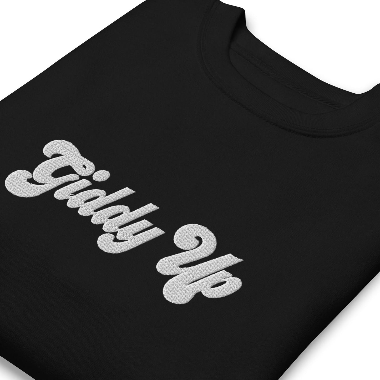 Unisex Premium Sweatshirt - Embroidered - Giddy Up