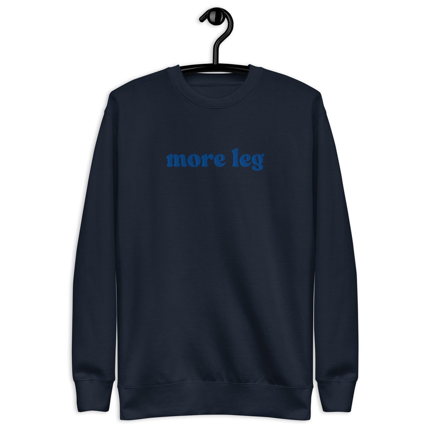 Unisex Premium Sweatshirt - More Leg - Embroidered