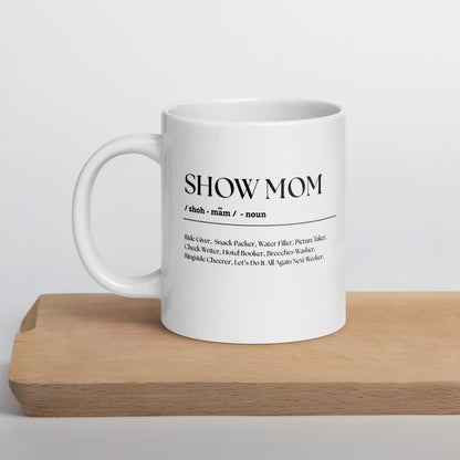 Jumbo White Glossy Mug - 20 oz. - Show Mom